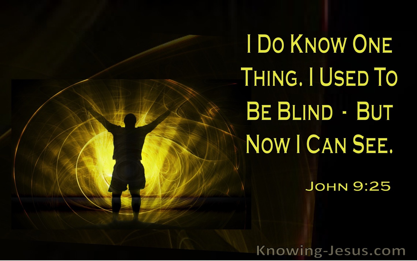 John 9:25 Once I Was Blind But Now I See (windows)07:09